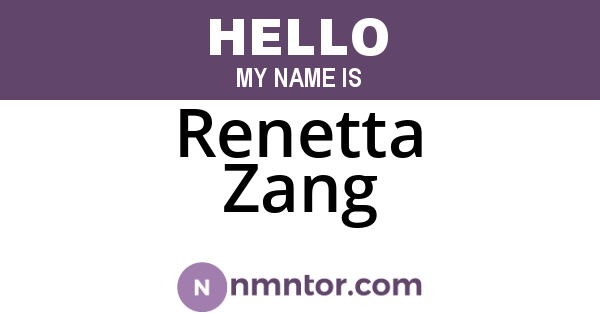 Renetta Zang