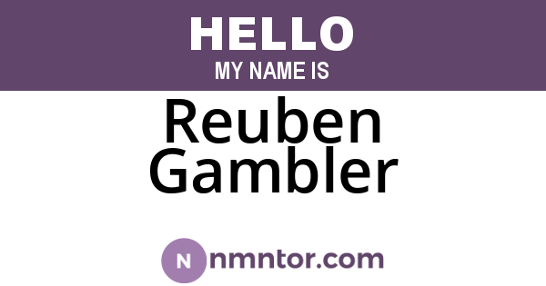 Reuben Gambler