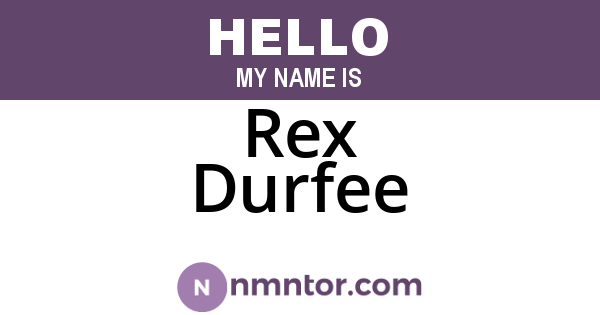 Rex Durfee