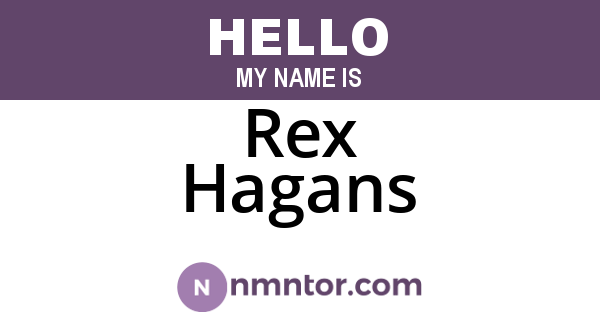 Rex Hagans