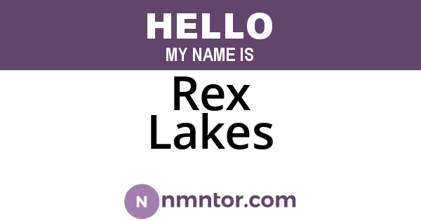 Rex Lakes