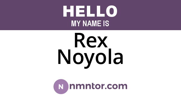 Rex Noyola