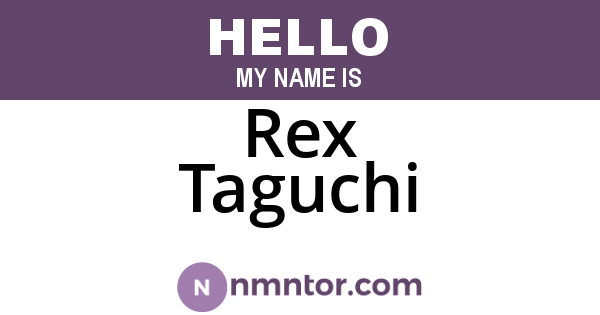 Rex Taguchi