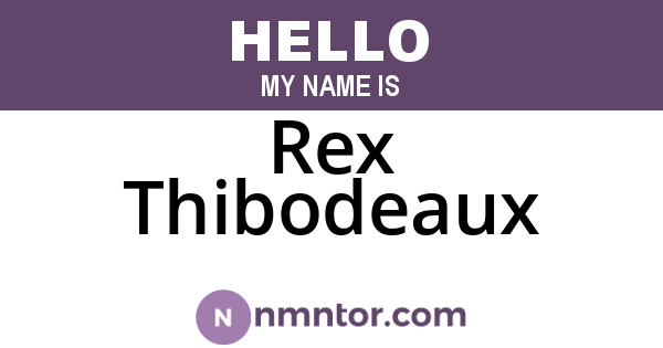 Rex Thibodeaux