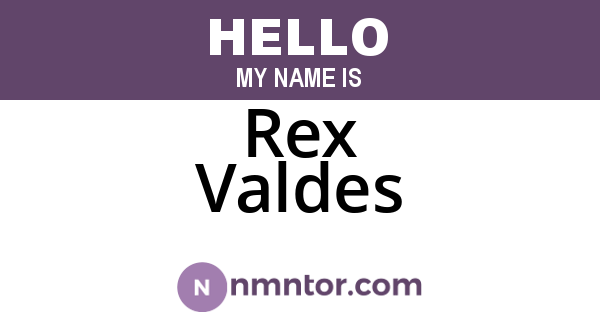 Rex Valdes