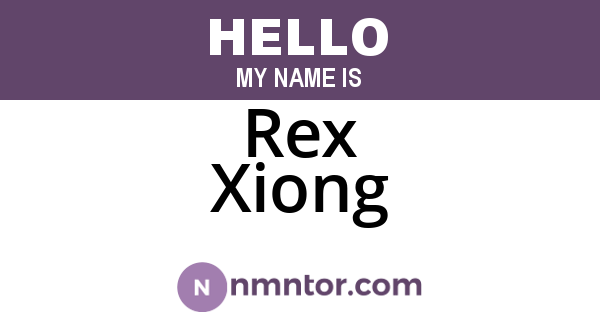 Rex Xiong