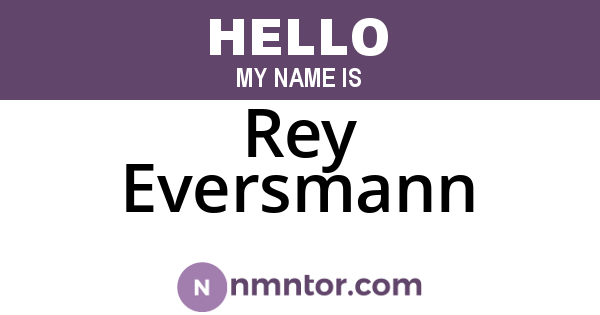 Rey Eversmann