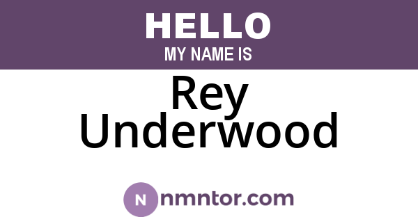 Rey Underwood