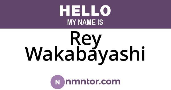 Rey Wakabayashi