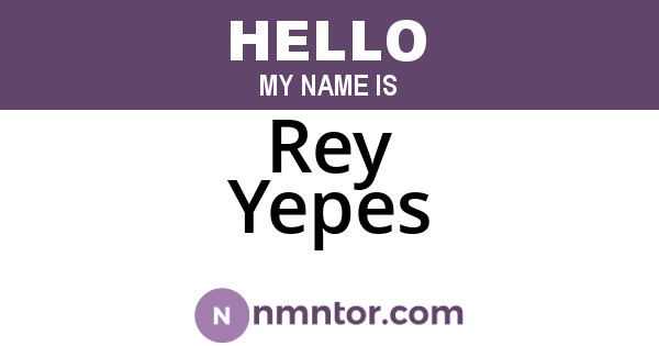 Rey Yepes