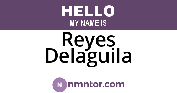 Reyes Delaguila