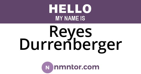 Reyes Durrenberger