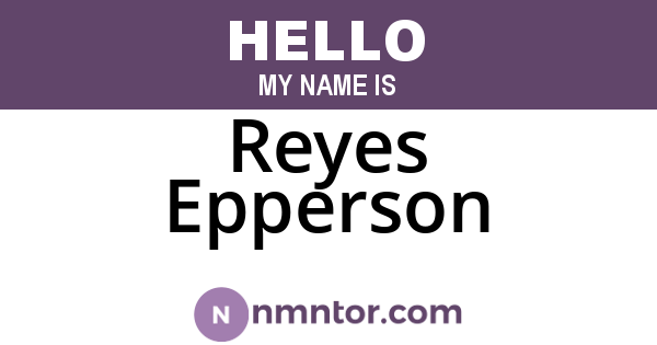 Reyes Epperson