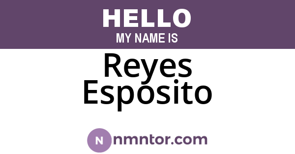 Reyes Esposito