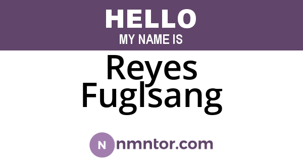 Reyes Fuglsang