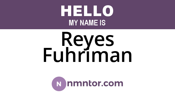 Reyes Fuhriman