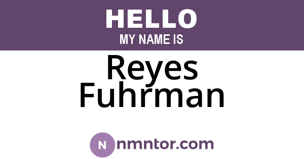 Reyes Fuhrman
