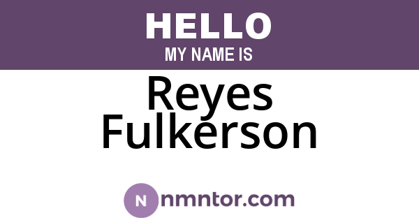 Reyes Fulkerson