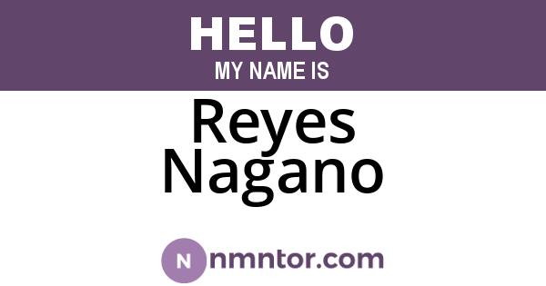 Reyes Nagano