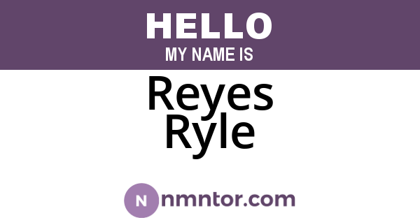 Reyes Ryle