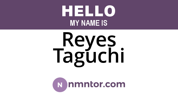 Reyes Taguchi