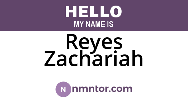 Reyes Zachariah
