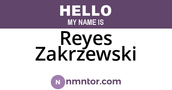 Reyes Zakrzewski