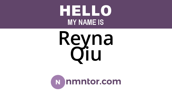 Reyna Qiu