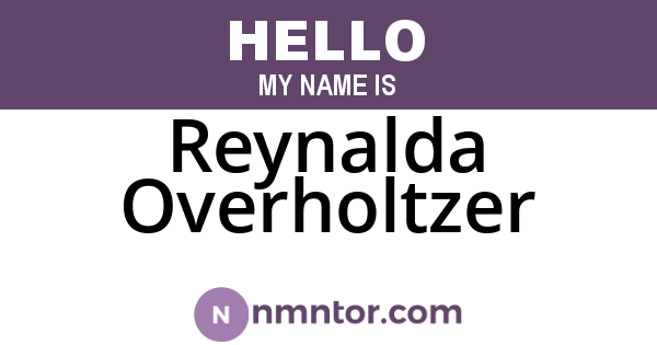 Reynalda Overholtzer