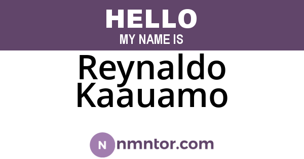 Reynaldo Kaauamo