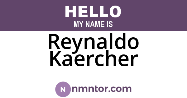 Reynaldo Kaercher