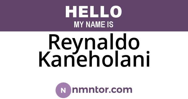 Reynaldo Kaneholani