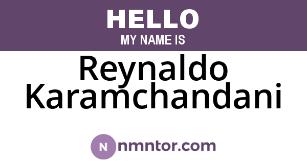 Reynaldo Karamchandani