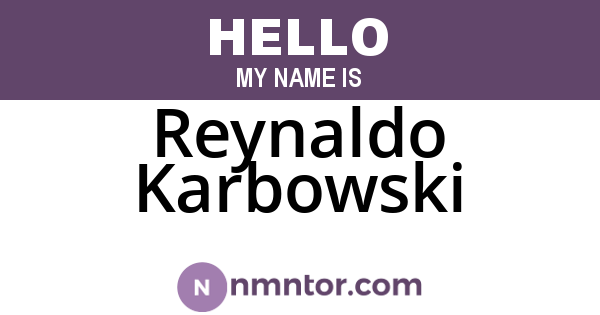 Reynaldo Karbowski