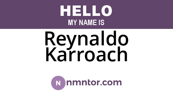 Reynaldo Karroach