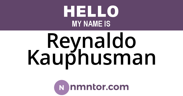 Reynaldo Kauphusman