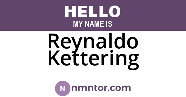 Reynaldo Kettering