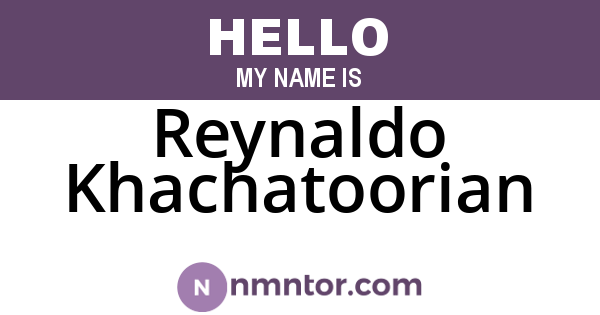 Reynaldo Khachatoorian