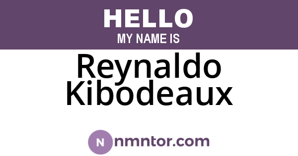 Reynaldo Kibodeaux