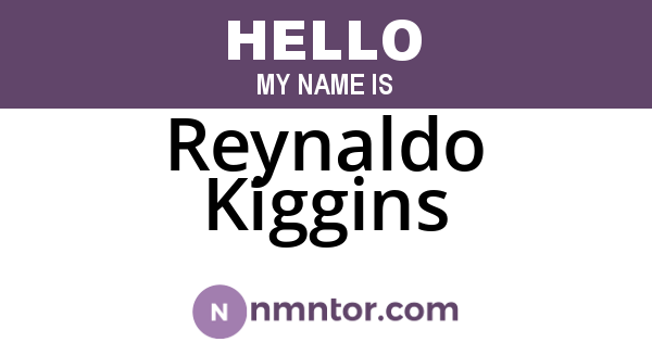 Reynaldo Kiggins