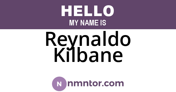Reynaldo Kilbane