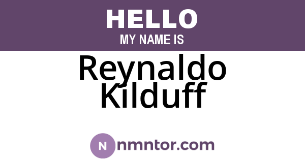 Reynaldo Kilduff
