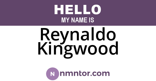 Reynaldo Kingwood