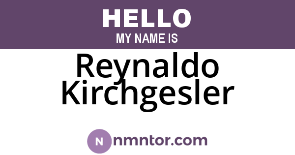 Reynaldo Kirchgesler