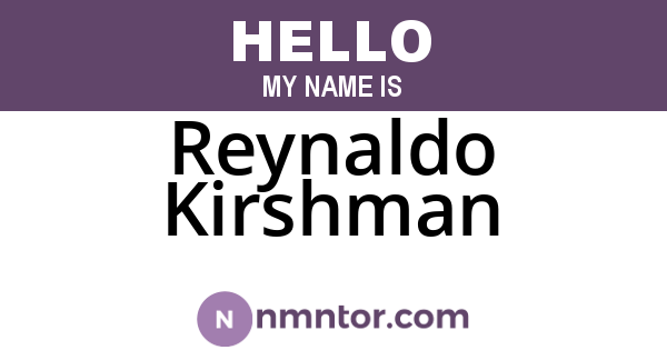 Reynaldo Kirshman