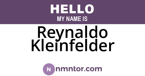 Reynaldo Kleinfelder