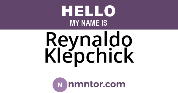 Reynaldo Klepchick