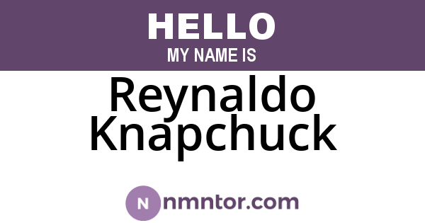 Reynaldo Knapchuck
