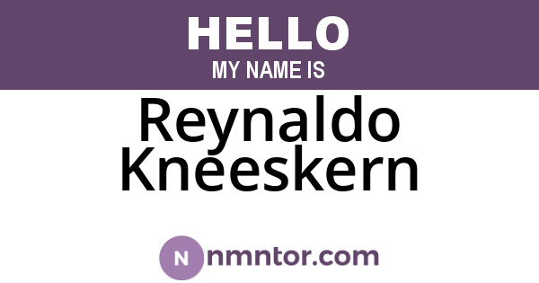 Reynaldo Kneeskern