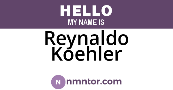 Reynaldo Koehler